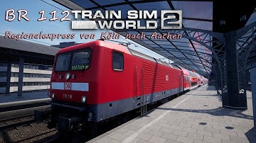 BR 112 / Regionalexpress Köln - Aachen / TSW 2