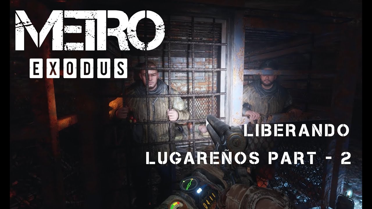 METRO EXODUS ENHANCED EDITION GAMEPLAY: LIBERANDO A LOS LUGARERÑOS DE LOS BANDIDOS - PART 2
