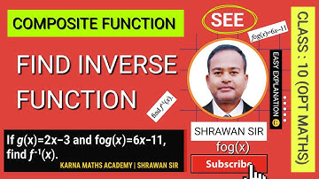 Composite Function & Inverse Function Class 10 | SEE Optional Math | Class 10 | Karna Maths Academy 