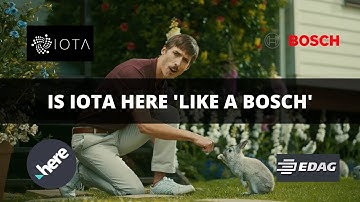 Is IOTA HERE Like a Bosch?  EDAG Bosch & HERE Technologies