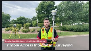Trimble Integrated Surveying - Precise Road Stakeout with Station Elevation