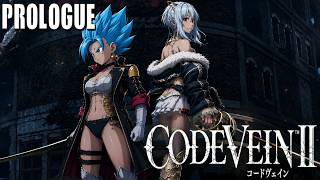 CODE VEIN II - PROLOGUE