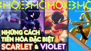 Những cách tiến hóa đặc biệt của Pokemon vùng Paldea [SCARLET \& VIOLET]