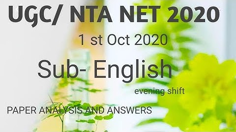 Ugc net 1st Oct 2020 English Subject {shift2}