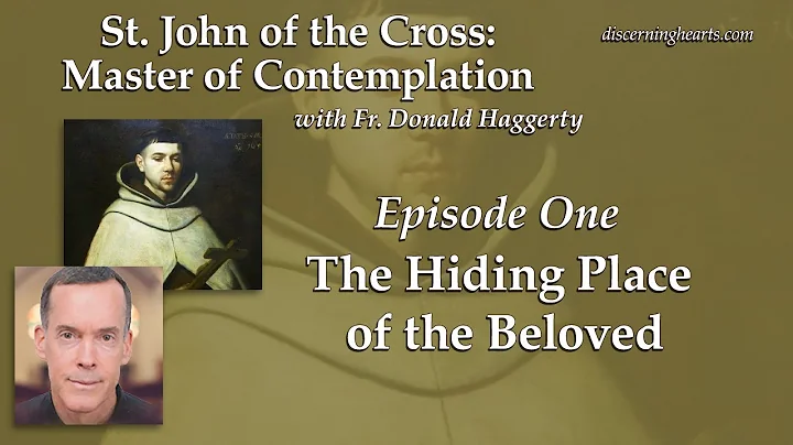 The Hiding Place of the Beloved  St. John of the C...
