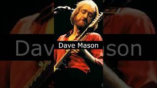 The Life and Death of Dave Mason
