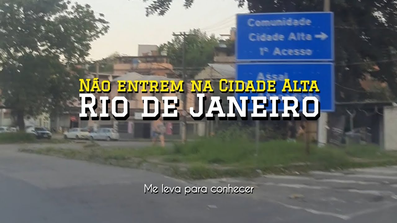 Não entrem na Cidade Alta, Rio de Janeiro. - YouTube