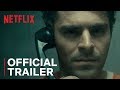 Get an extended look at Zac Efron as Ted Bundy in this new Netflix trailer