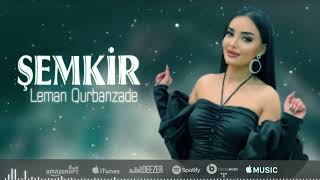 Leman Qurbanzade - Şemkir (Official Video)