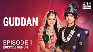 GUDDAN  | Episode 1 | Seri India Bahasa Indonesia | G13X