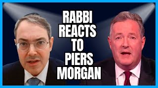Thumbnail of the video “Rabbi Daniel Rowe - Rabbi Reacts to Piers Morgan on Israel Disproportionate Concern”