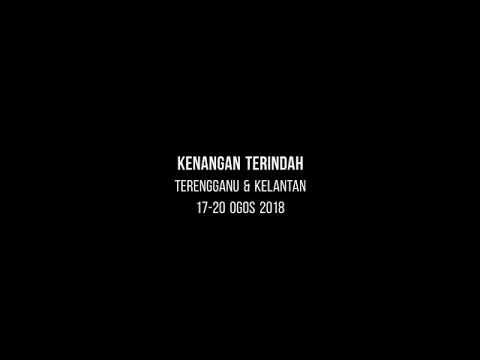 Rehlah Terengganu Kelantan 2018