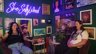 SHESELLSWEED Episode 1: Meet Your Hosts, Jax & Mindy!