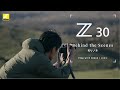 Z30 Behind the Scenes モリノネ | Vlog with Nikon | ニコン