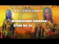 DHIYAATTE JAAL SANYII SABAA Oromomusic