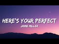 Jamie Miller - Here&#39;s Your Perfect (Lyrics)