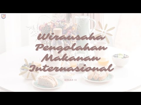 Rahasia Dapur Prakarya dan Kewirausahaan - Wirausaha Pengolahan Makanan Internasional Pt.2 Yang Maknyus