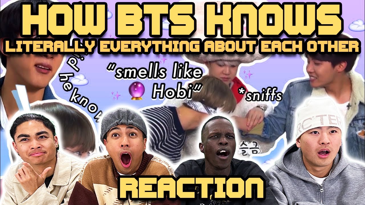 OUR FIRST TIME WATCHING BTS KNOW EVERYTHING ABOUT EACH OTHER!
