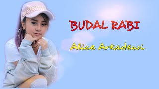 Alice Arkadewi - Budal Rabi