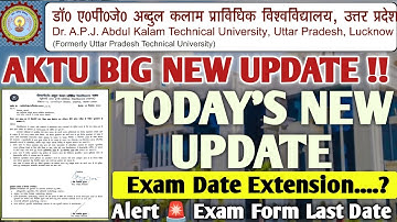 AKTU New Update 🚨 | Exam Final Datesheet 🥳 | Exam Form Date Extend Ya No ❓