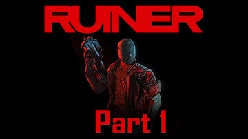Ruiner - Gameplay - #1 - Heaven