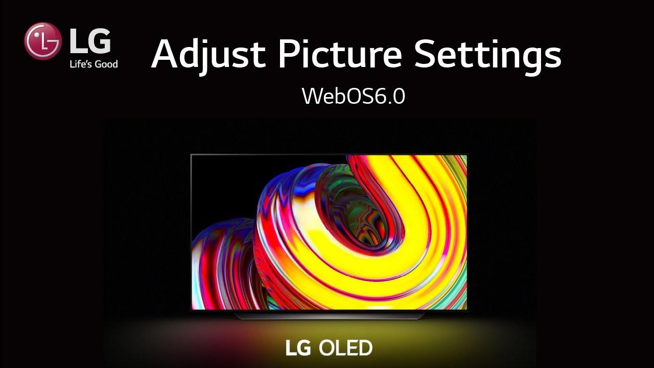 how-to-adjust-picture-settings-on-your-lg-tv-webos-6-0-tv-youtube