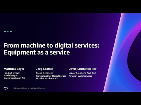 AWS re:Invent 2023 - From machine to digital services: Equipment as a service (MFG104) Episode cover