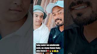 Live Interview Rudra adiya Rawat ka || 2 outstanding catch today match #interview#player#catch#yt