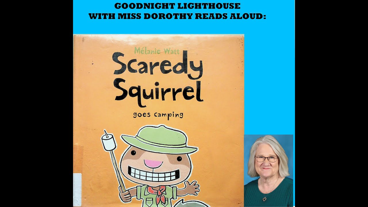 Kids Books Read Aloud "Scardey Squirrel goes camping" by Melanie Watt