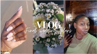 VLOG #11||FINAL WEDDING PREPARATIONS ||NAILS +HAIR + BOUQUET ||Mini Haul #zimyoutuber