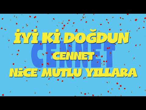 İyi ki doğdun CENNET - İsme Özel Ankara Havası Doğum Günü Şarkısı (FULL VERSİYON) (REKLAMSIZ)