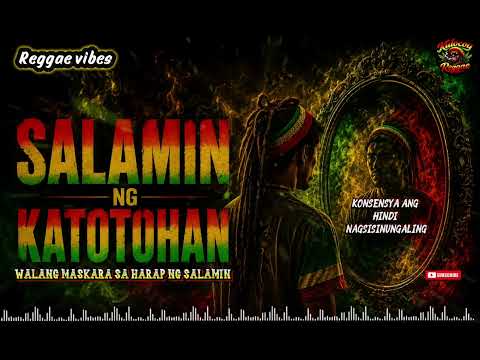 🔥SALAMIN NG KATOTOHANAN | Slow Reggae-Rap | Konsensya ang Hindi Nagsisinungaling🔥| 🎷Kulocoy Reggae🎷