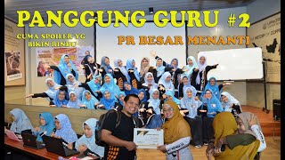 PANGGUNG GURU #2 by C-GEULIS PENGOBAT RASA RINDU KOPDARNAS