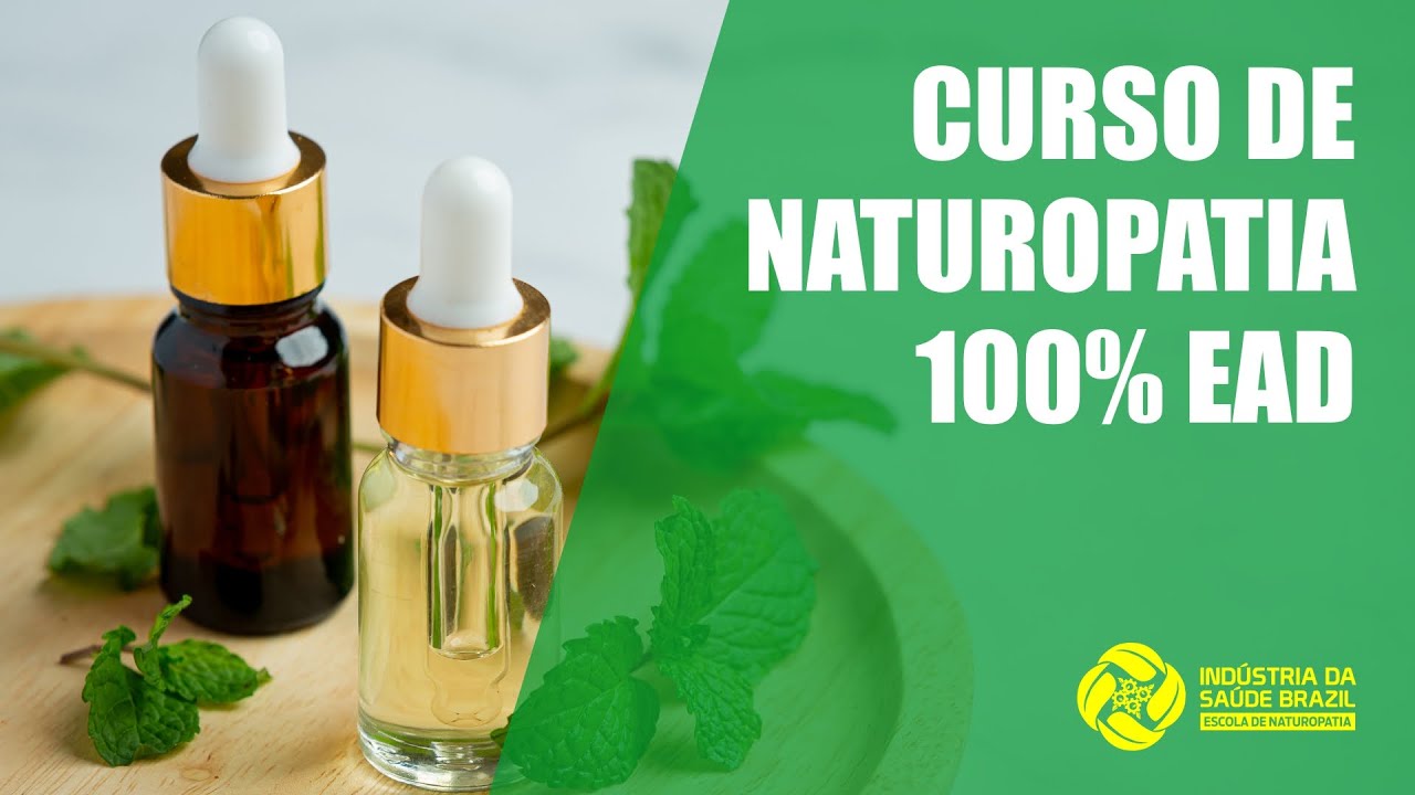 CURSO DE NATUROPATIA 100% EAD É NA INDÚSTRIA DA SAÚDE BRAZIL - YouTube