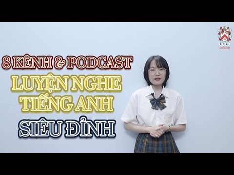 Video 8 kênh và podcast luyện nghe tiếng Anh siêu đỉnh - YouTube