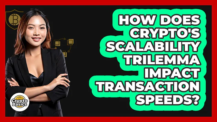 How Does Crypto's Scalability Trilemma Impact Transaction Speeds? - CryptoBasics360.com