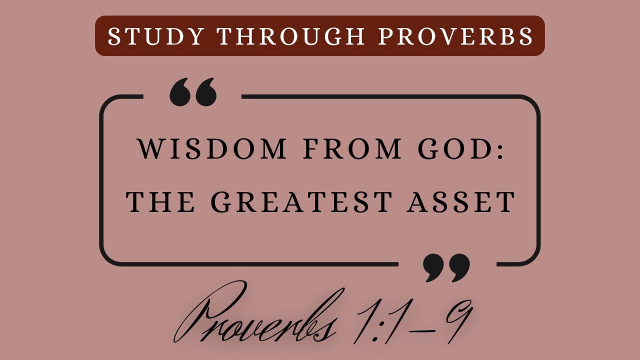 AIBC Live: Wisdom from God: the greatest asset - Study through Proverbs ...
