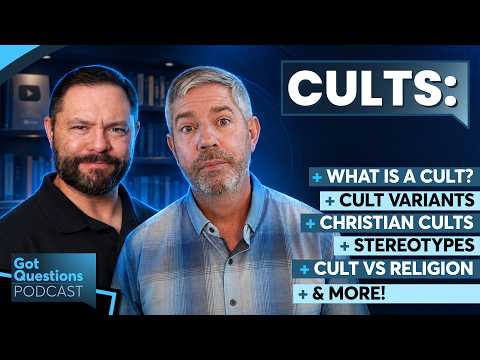 What is the definition of a cult, biblically speaking? How can I recognize a cult? – Podcast Ep 312 artwork