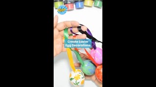 Create Easter Egg Decorations
