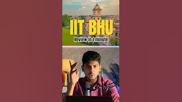 IIT BHU College Review In 1 Minute | College Review