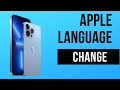 How To Change Apple IPhone IPad IPod Language 2022 