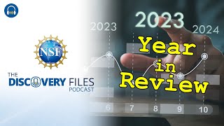 A Year of Science [2023] | Discovery Files Podcast