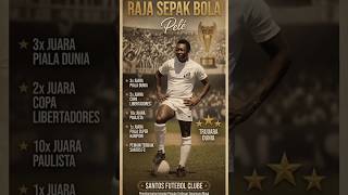"Raja Sepak Bola Dunia"#football #legend #king