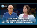 ¿SABE USTED DIFERENCIAR SI LOS ESTORNUDOS Y SÍNTOMAS SON GRIPE O INFLUENZA?