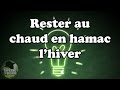 Rester au chaud en hamac l'hiver