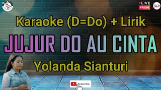 Karaoke Jujur Do Au Cinta Yolanda Sianturi