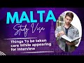 Things to be taken care while appearing for Interview | Malta Study Visa #europe  #schengenvisa