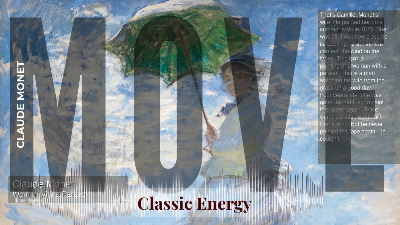 Move - Classic Energy with Claude Monet | Woman with a Parasol & others