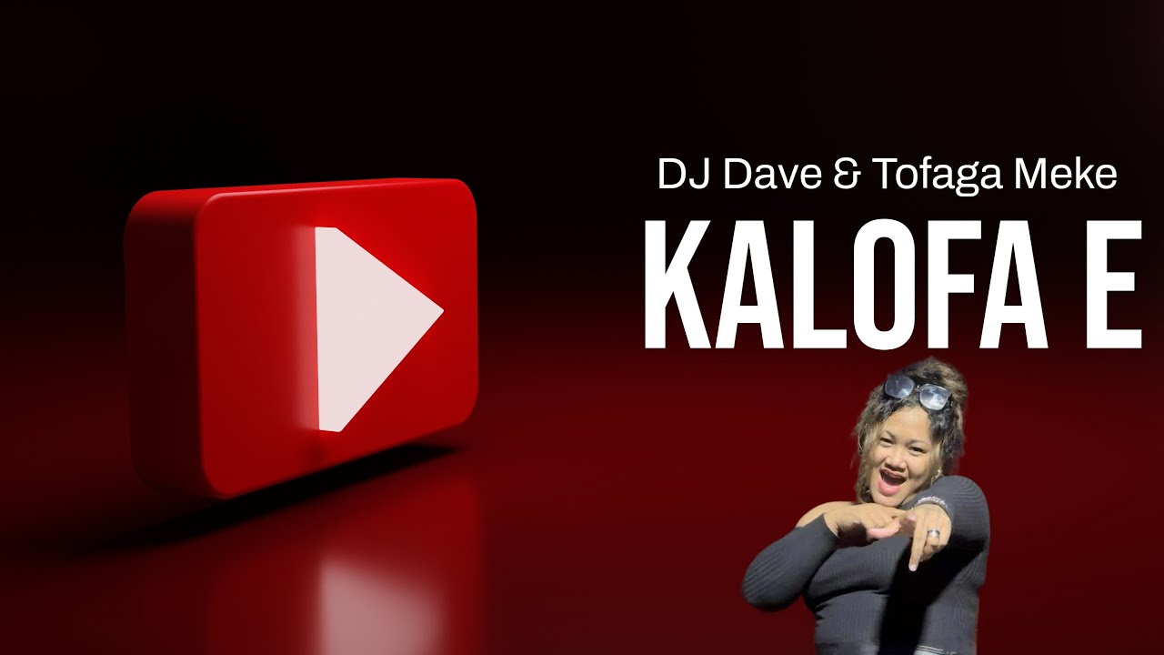 DJ Dave - Kalofa e (Official Music Video) feat Tofaga Meke