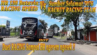 Sesama julukan RACING‼ PO HARYANTO 138 Racing Speed Vs SUMBER SELAMAT 7076 Kacrut Racing Team